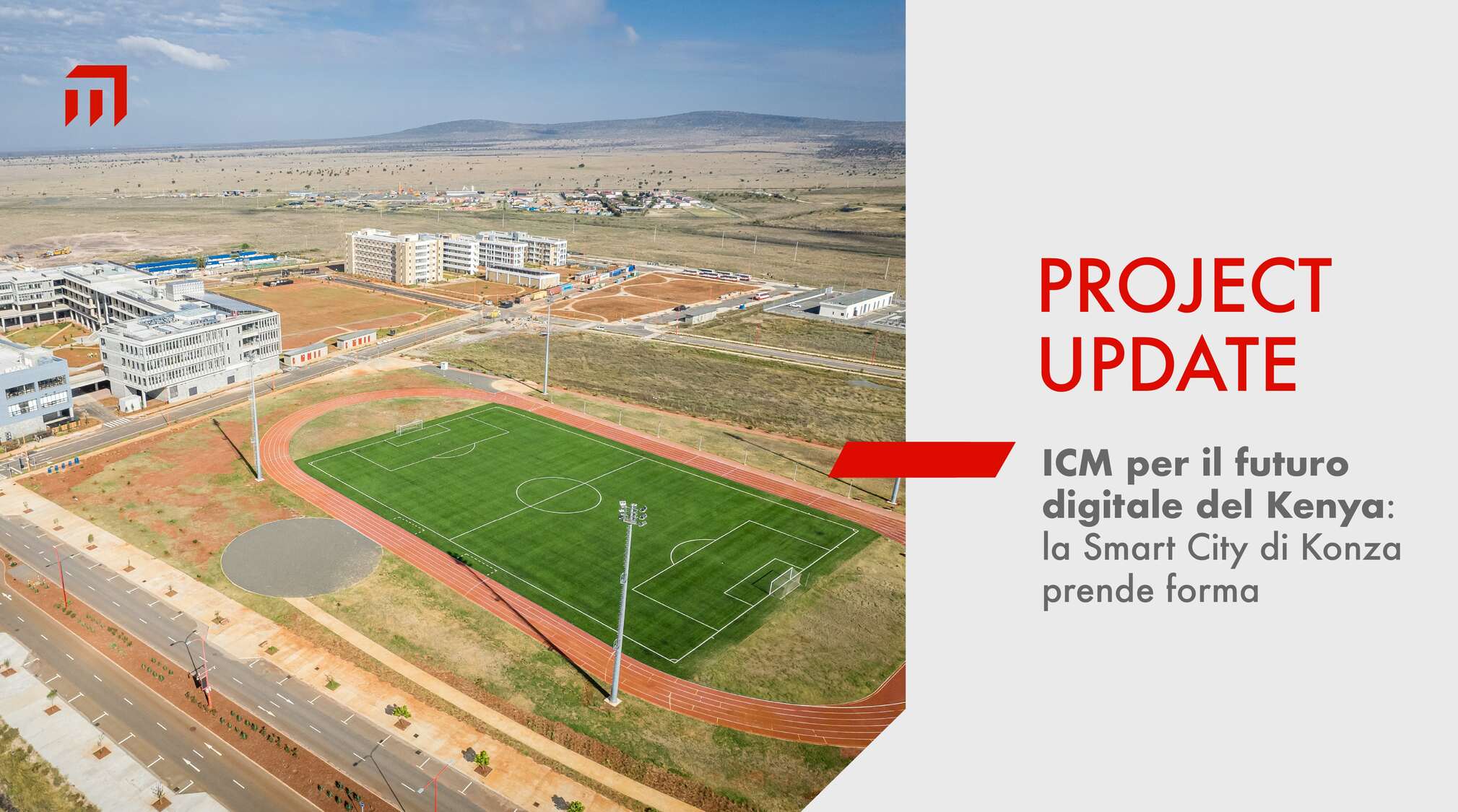 ICM per il futuro digitale del Kenya: la Smart City di Konza prende forma