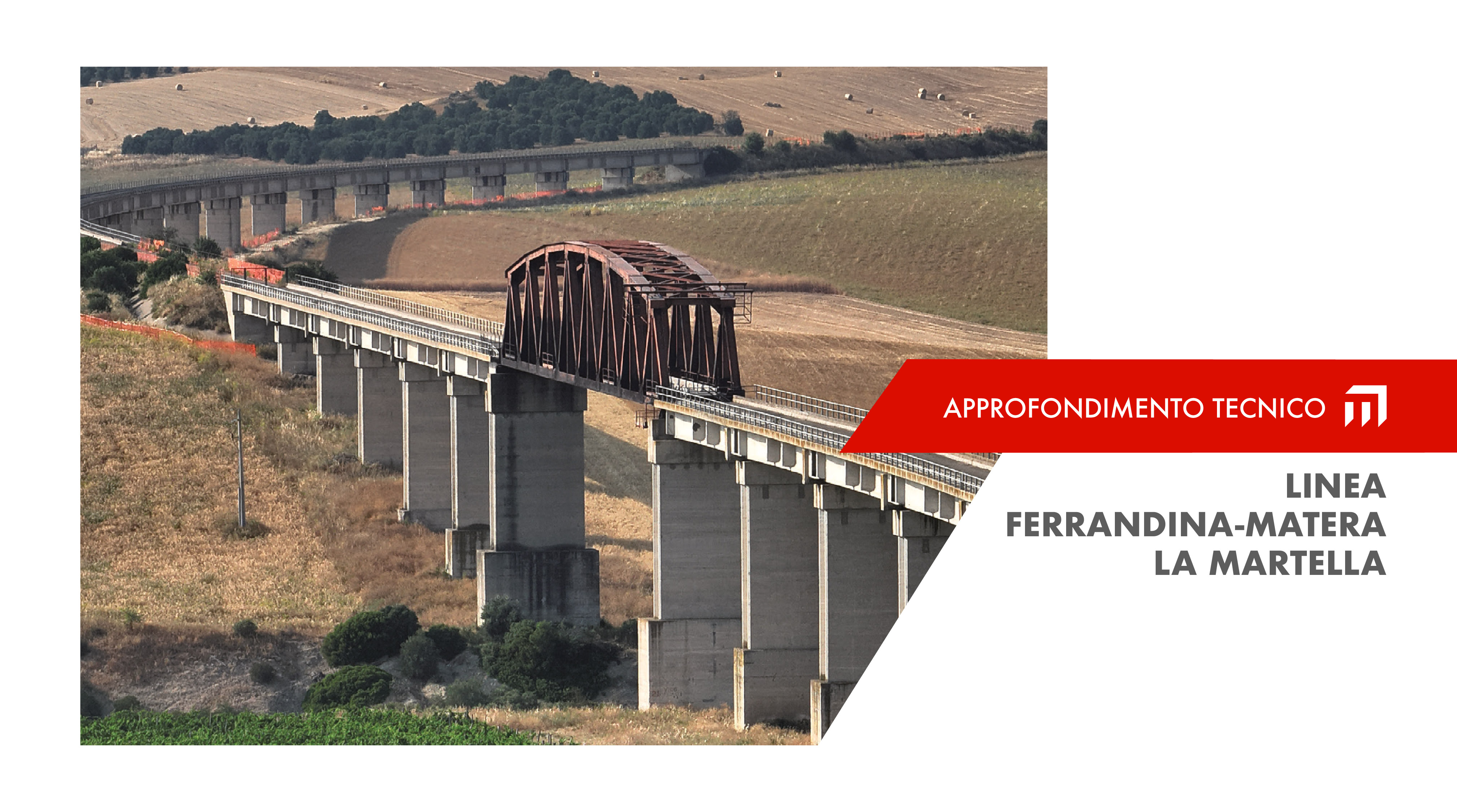 Linea Ferrandina–Matera La Martella: adeguamento sismico e nuove realizzazioni per la sicurezza strutturale e l’esercizio della linea