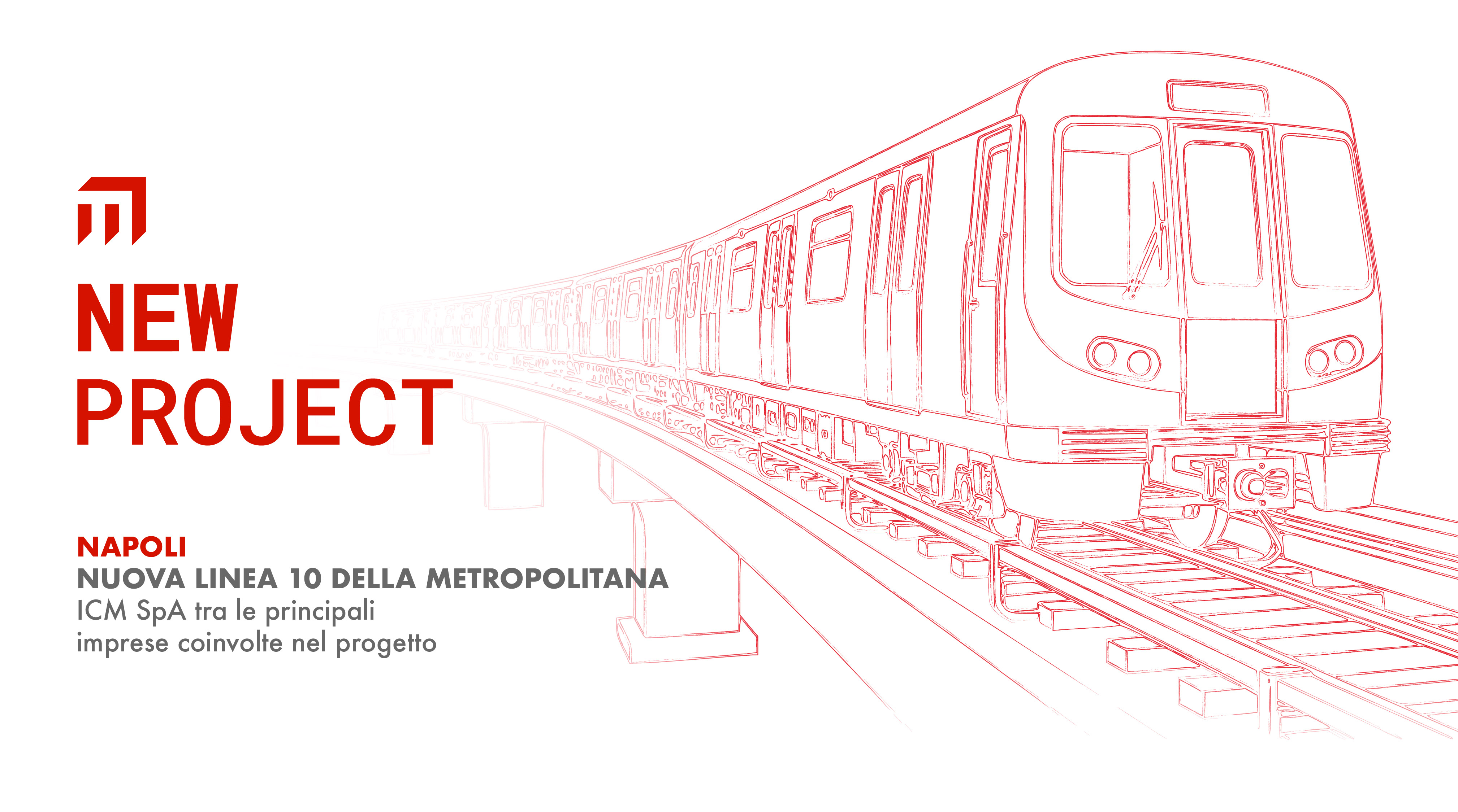 Nuova Linea 10 della metropolitana di Napoli: ICM SpA tra le principali imprese coinvolte nel progetto