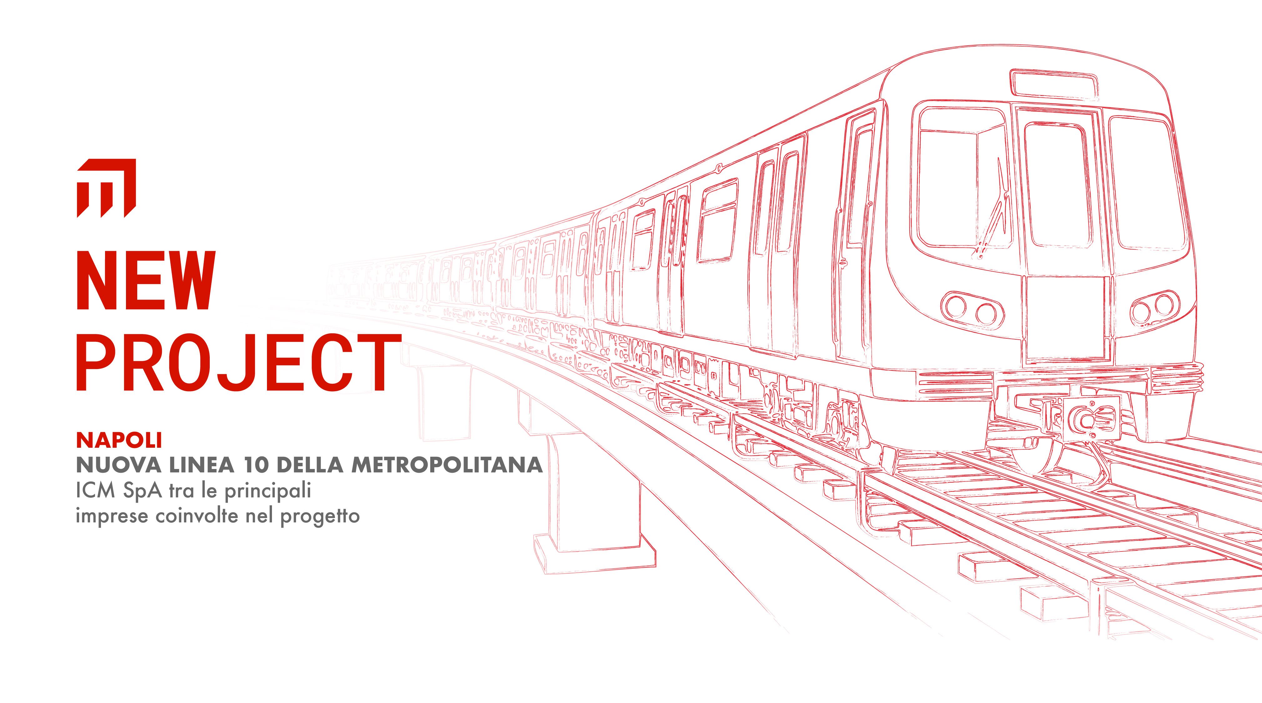 Nuova Linea 10 della metropolitana di Napoli: ICM SpA tra le principali imprese coinvolte nel progetto